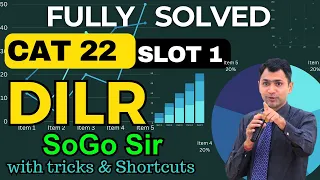 Fully Solved CAT22 DILR SLOT -1 by SoGo Sir, with Easy tricks and Shortcuts I Paper Solutions