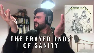 Metallica | THE FRAYED ENDS OF SANITY!! | First REACTION 🤘