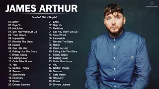 JamesArthur Greatest Hits Full Album - Best Songs Of JamesArthur Playlist 2022