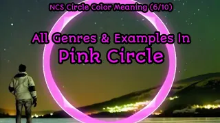 All Genres & Examples In Pink Circle On NCS