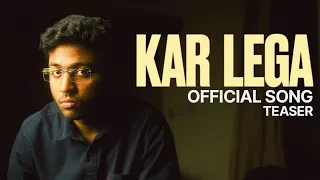 BIG SURPRISE : Motivational Song 🔥 - "KAR LEGA" | Official Teaser