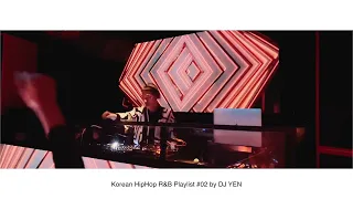 Korean r&b hiphop Playlist vol.2_Chill Vibes /  힙합 알앤비 / DJ YEN