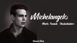 Michelangelo - Alberto Rosende (Sub Español) | Shadowhunters