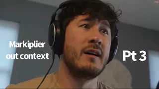 Markiplier out of context pt 3