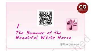 The Summer of the Beautiful White Horse (Snapshots) Class 11