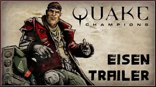 QUAKE : Champions - NEW Eisen Champion Spotlight Trailer FREE TO PLAY (2018) HD