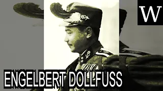 ENGELBERT DOLLFUSS - WikiVidi Documentary