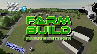 Building A Farm From Scratch In Griffin Indiana With Unlimited Money | Farming Simulator 22