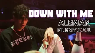 Alemán - Down With Me feat. Emy Soul (Official Video)