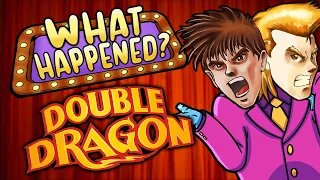 Double Dragon - What Happened?