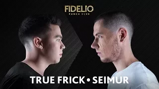 FIDELIO PUNCH CLUB | S1E05 | TRUE FRICK VS SEIMUR