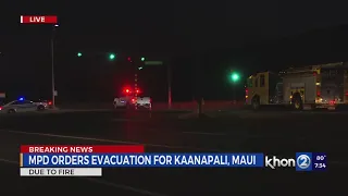MPD: Kaanapali residents being evacuated due to fire in West Maui