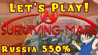 Surviving Mars: No Pain, No Gain / Russia 550% - Pt 12