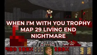 DOOM 2 PS4 MAP 27 28 29 The Living End Nightmare COOP BUT SOLO "When I'm With You" trophy