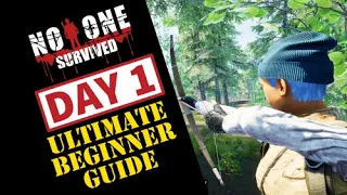 No One Survived // Complete Beginners Guide // Day 1 Tips, Tricks, Tutorial