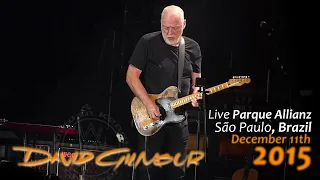 David Gilmour - Live São Paulo, Brazil | December 11th, 2015 | MULTICAM | FULL SHOW