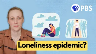 Are We in a Loneliness Epidemic? (ft. @Katimorton)