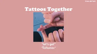 [THAISUB] Tattoos Together - Lauv