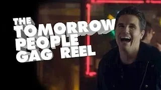 THE TOMORROW PEOPLE  - GAG REEL