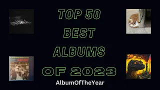 Top 50 Best Albums of 2023 (from AlbumOfTheYear)