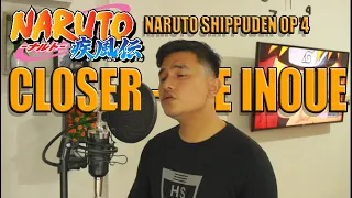 NARUTO SHIPPUDEN OP 4 | JOE INOUE - CLOSER (COVER)