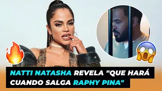 Entrevista a Natti Natasha "dice lo primero que hará cuando salga Raphy Pina" | De Extremo a Extremo