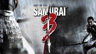 Way of the Samurai 3 - Part 1 (Walkthrough - PC)