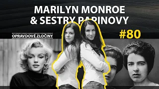 #80 - Marilyn Monroe & Sestry Papinovy