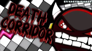 "Death Corridor" (Original) 100% | Impossible Level by KaotikJumper | Geometry Dash