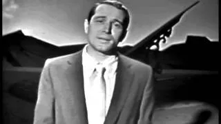 Perry Como Live - Till the End of Time - 1956