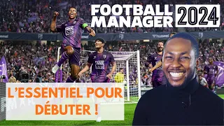 Bien commencer sa partie dans FM24 - Football Manager 2024