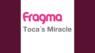 Toca's Miracle (2000 Extended Mix)