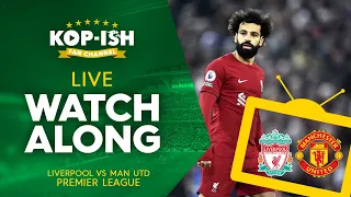 LIVERPOOL V MAN UTD | LIVE MATCH WATCHALONG