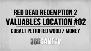 Red Dead Redemption 2 Valuables Location Guide - Ingredients (Cobalt Petrified Wood) / Money