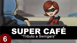 Super Cafe: Tributo a  "Swingers"