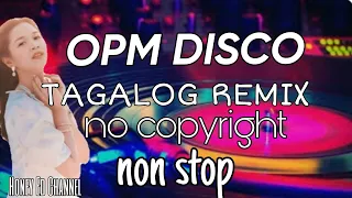 OPM DISCO Tagalog Remix non stop (no copyright) #free to use #opm #Honey Ed Channel