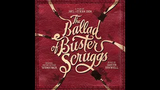 The Ballad Of Buster Scruggs Soundtrack - "Carefree Drifter" - David Rawlings & Gillian Welch