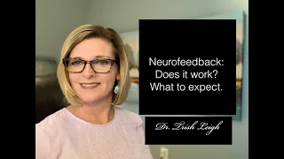 Neurofeedback: Does it work? What to expect.