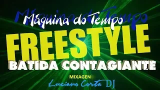 SET FREESTYLE MÁQUINA DO TEMPO -  LUCIANO COSTA DJ