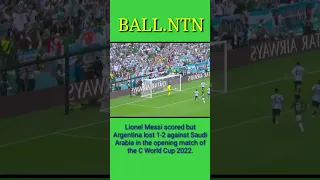 Lion Messi scored but Argentina lost 1-2 against Saudi arabia in the opening match of the Worldcup