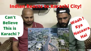 Indian Reacts to Karachi City | World's 7th Largest City | 2020