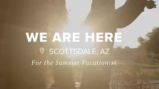 How to Spend Your Summer in Scottsdale | We Are Here