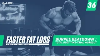 Burpee Beatdown™: Total Body Time-Trial Workout Ft. Rob Riches | Faster Fat Loss™