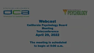 Board of Psychology Meeting (part 1) - April 29, 2022