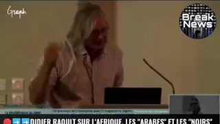 Didier Raoult, les Arabes et les Noirs