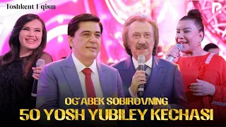 Og’abek Sobirovning 50 yosh yubiley kechasi | Toshkent 1-QISM (YULDUZ USMONOVA, FARRUX ZOKIROV)