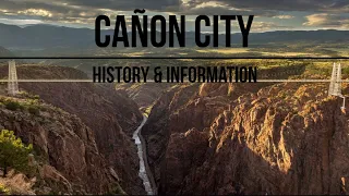 Cañon City, Colorado - History & Information - #19/100