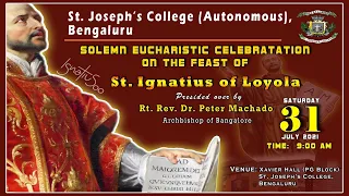 Feast of St. Ignatius of Loyola| Solemn Eucharistic Celebration | 31 July 2021 @ 9:00 am | SJC, BLR
