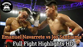 EMANUEL NAVARRETE vs JEO SANTISIMA | Full Fight Highlights HD