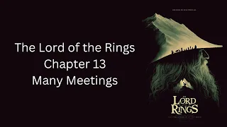The Lord of the Rings - Ch. 13 - Many Meetings - The Fellowship of The Ring by J.R.R. Tolkien